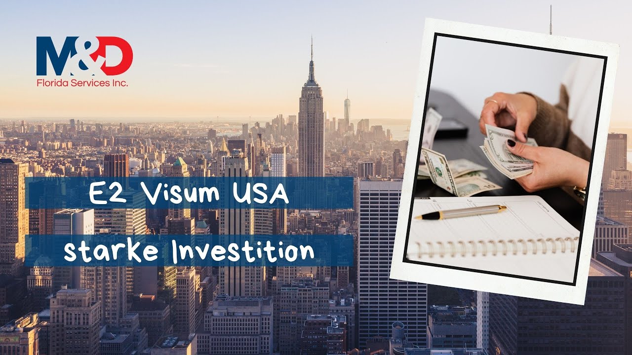 E2 Visum USA - Was ist eine starke Investition