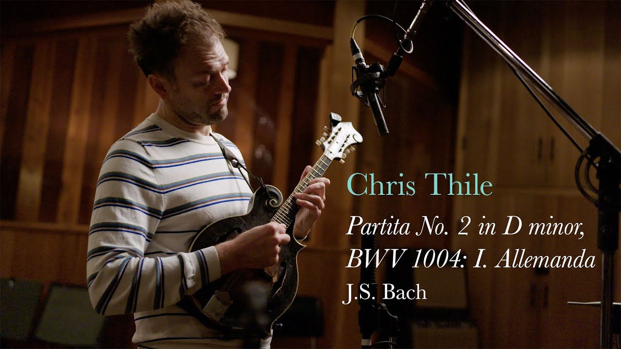 Chris Thile - Bach: Partita No. 2 in D minor, BWV 1004: I. Allemanda (Live)