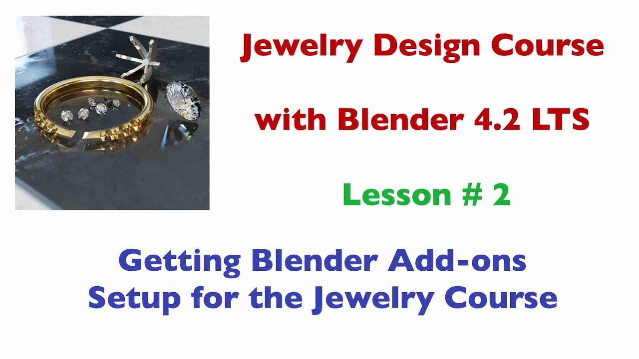 Jewelry Design Course - Lesson 2 - Getting the right add-ons for the course