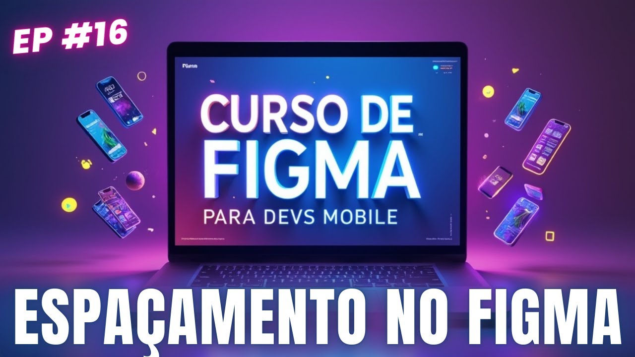 🟢 Curso de Figma: Aula 16 - Espaçamento no Figma 🟢
