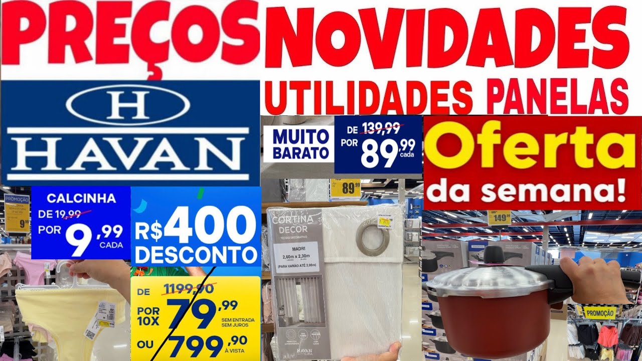 LOJAS HAVAN - ACHADOS EM OFERTAS PRO LAR - PROMOÇÃO UTILIDADES E DESCONTO HAVAN