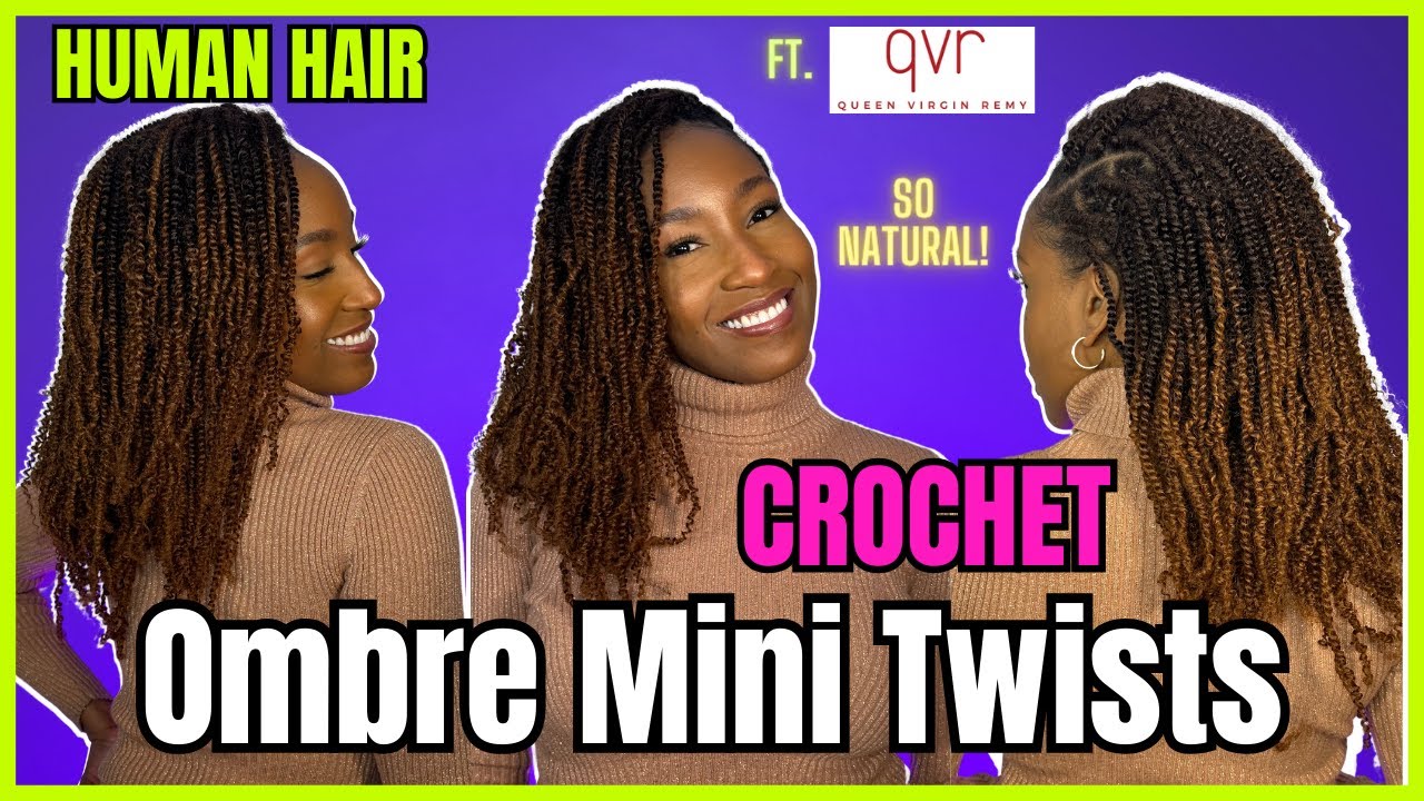 Get The Look! Detailed Tutorial for Crochet Ombre Mini Twists With Human Hair | ft. QVR Hair
