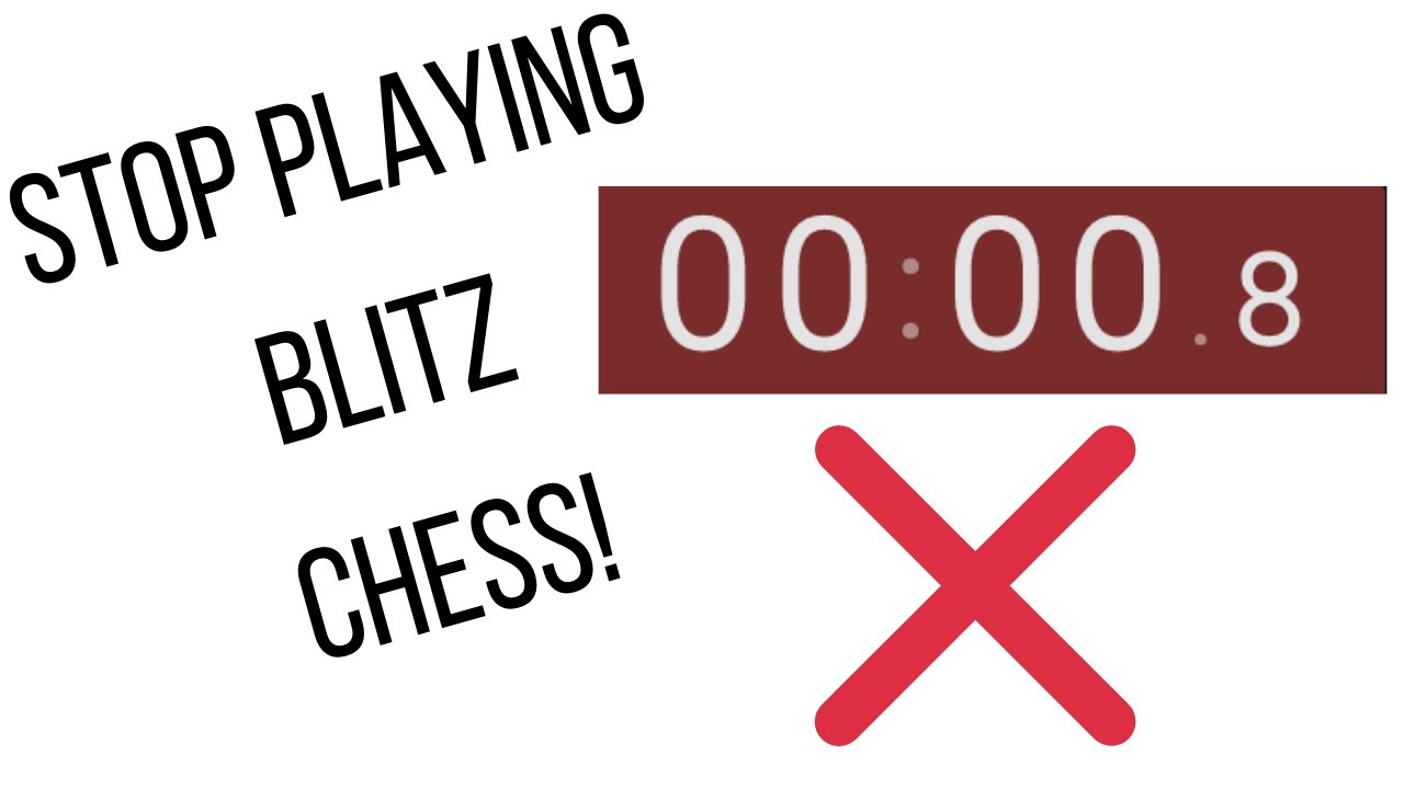 Should YOU Play BLITZ CHESS? ***(VERY IMPORTANT!)***