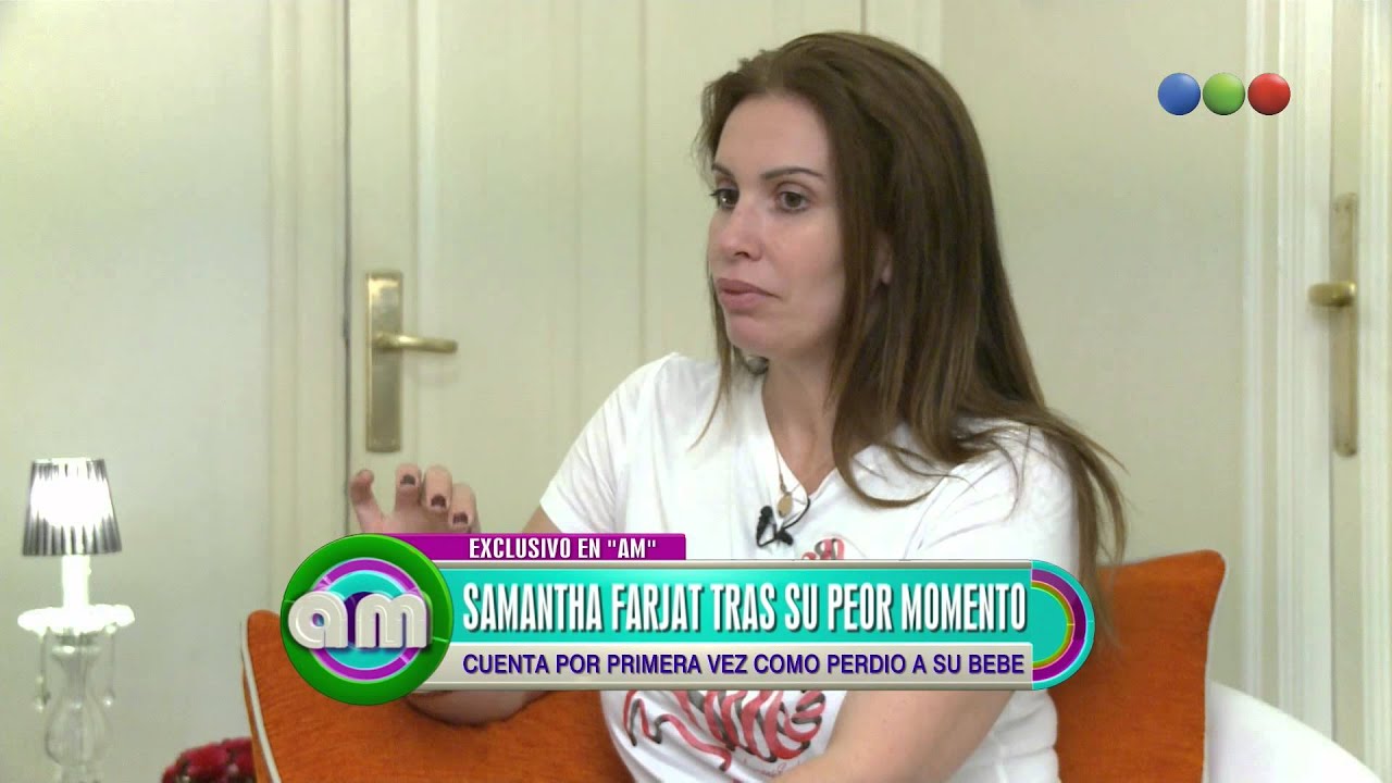 Samantha Farjat y su desgarrador relato - Am