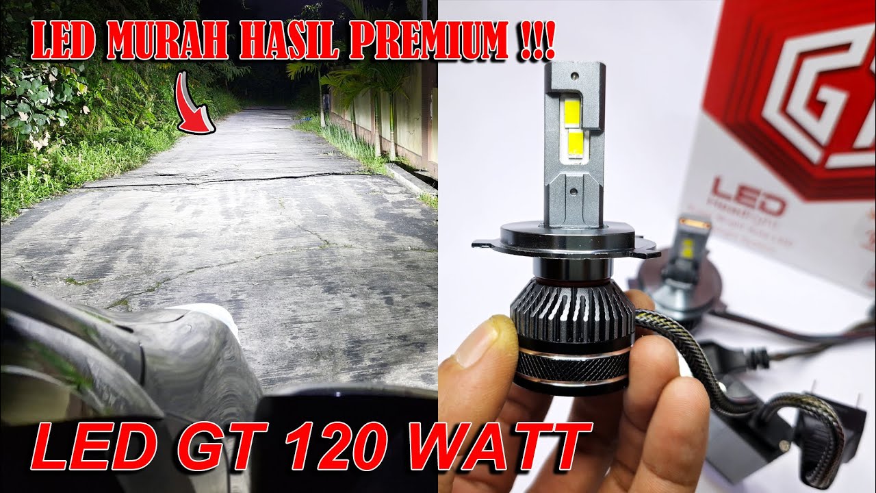 Review LED GT 120W H4 Murah Meriah