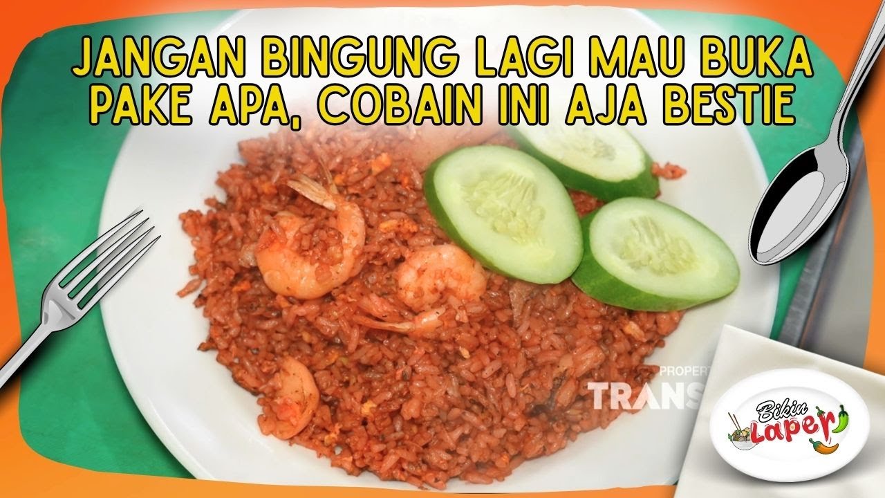 Siapa Nih Yang Udah Pernah Nyobain Nasi Goreng Merah - BIKIN LAPER (23/2/26) P6