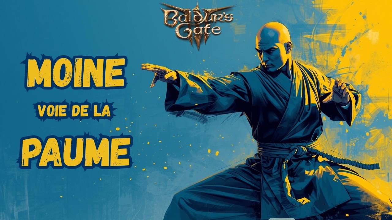Le MOINE VOIE DE LA PAUME | Multiclasse Moine Voleur | Guide de Build BG3 Patch 8 Honneur