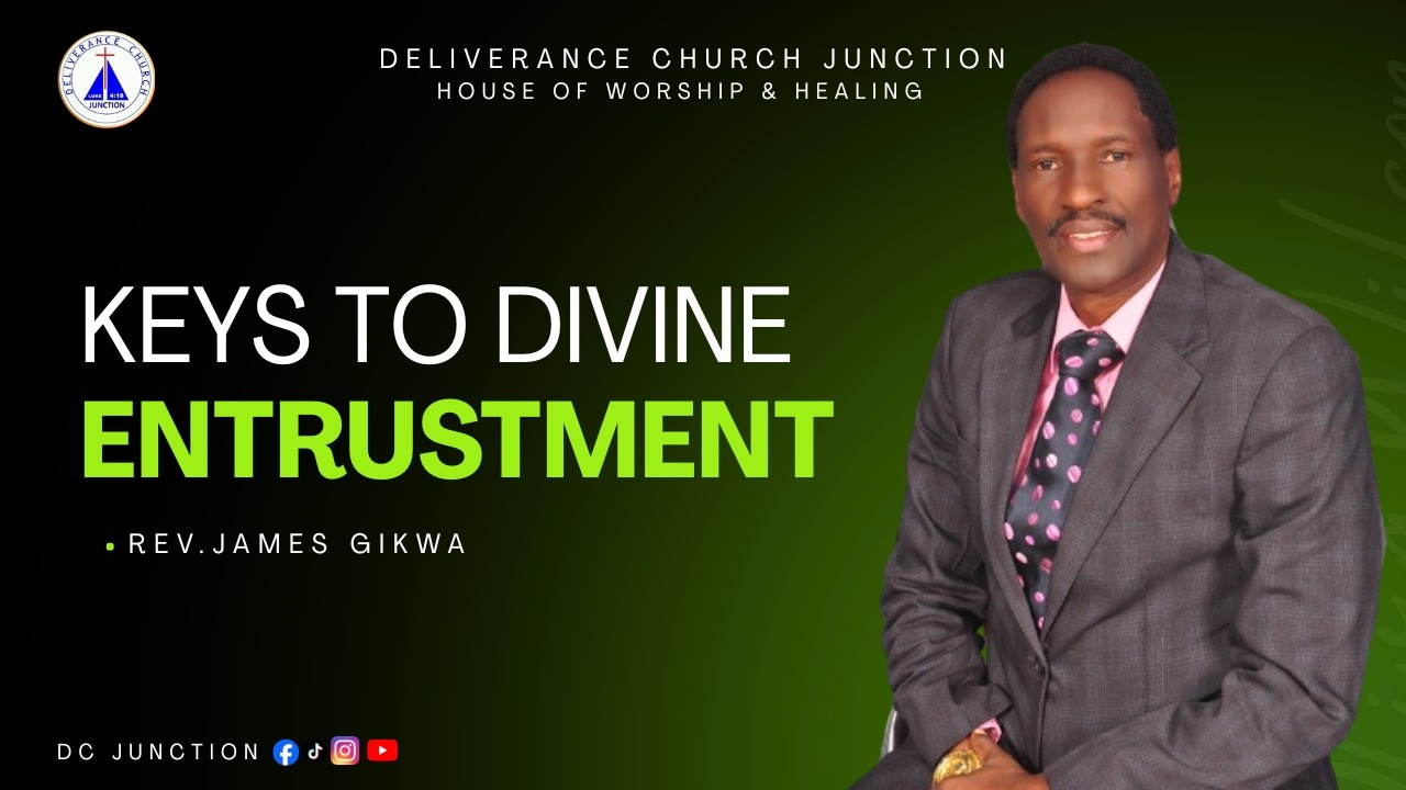 KEYS TO DIVINE ENTRUSTMENT || FIRST SERVICE|| REV.JAMES GIKWA || 27TH MARCH 2026