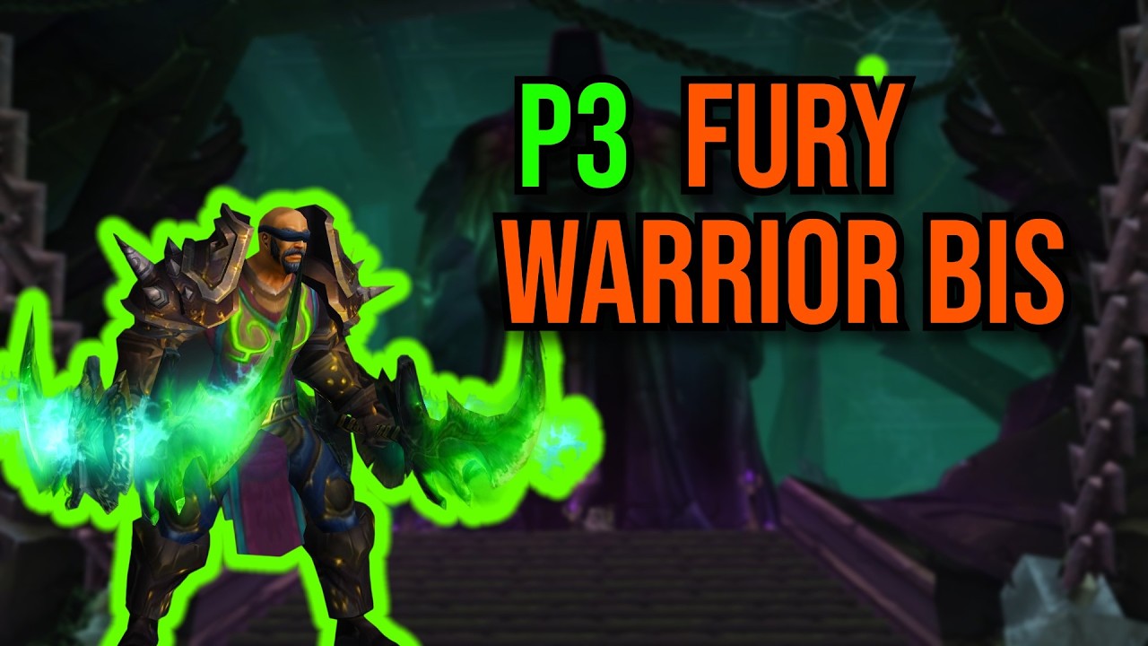 Fury Warrior Phase 3 BiS Guide & Alternatives (TBC)