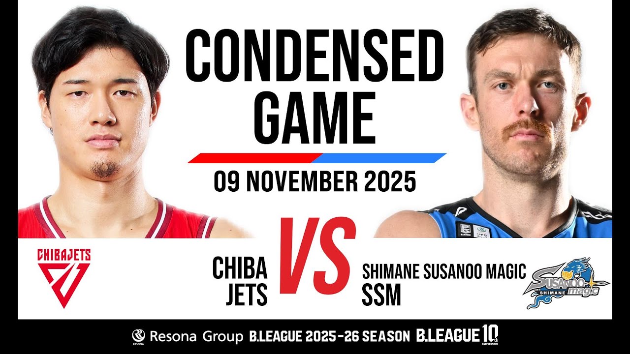 Chiba Jets vs. Shimane Susanoo Magic - Condensed Game