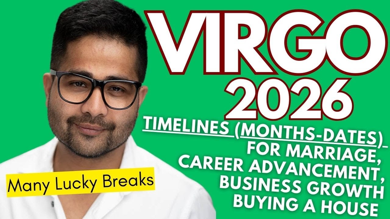 VIRGO 2026: Major Turning Point! Exact Marriage Dates, CareerRise, Business Boom &Property Timelines