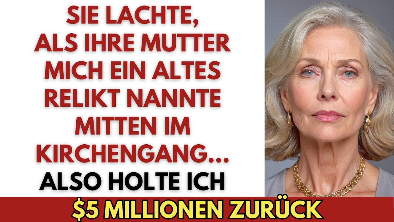 Meine zukünftige Schwiegertochter lachte, als ihre Mutter mich Relikt nannte—Ich holte $5 Mio zurück
