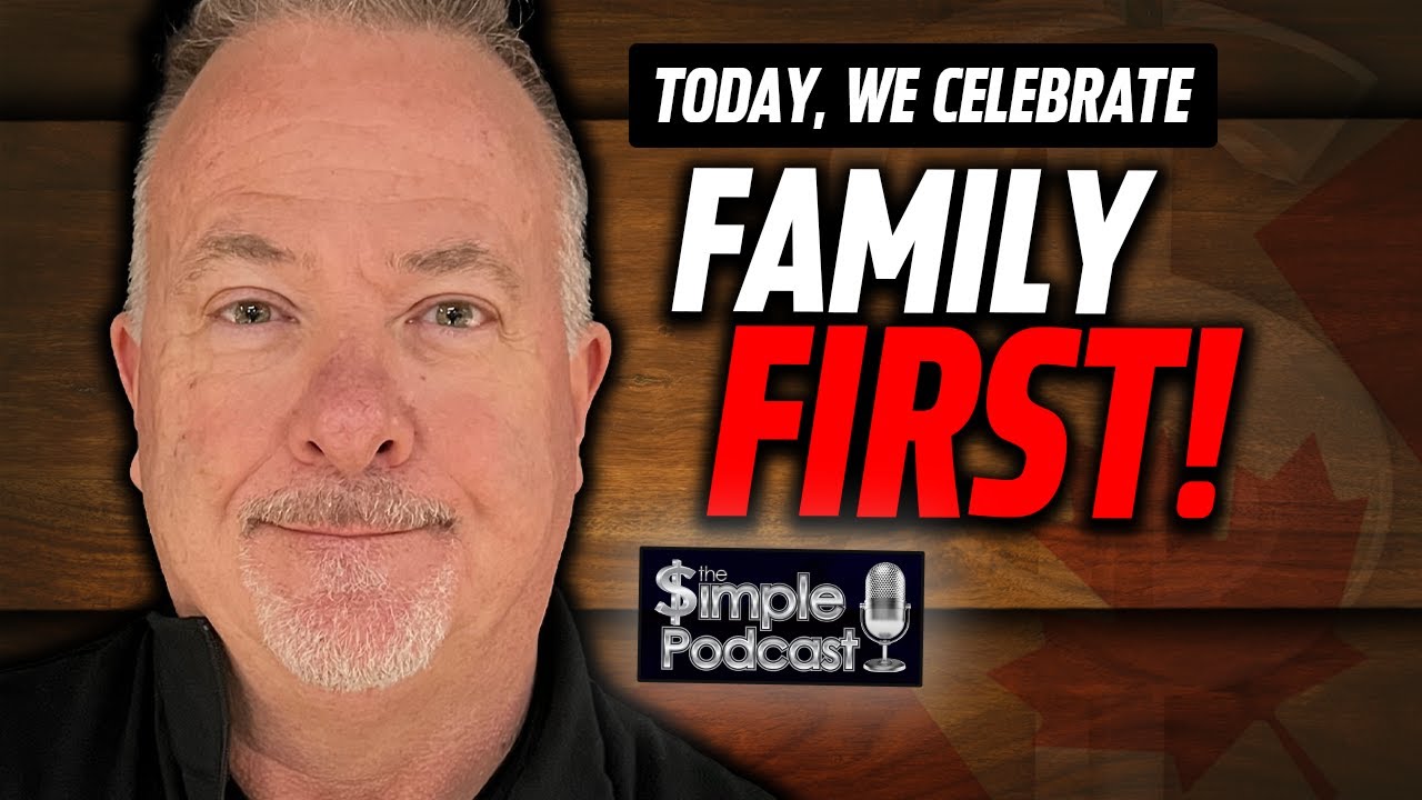 Canada, Let’s Celebrate What Matters Most - Happy Family Day!