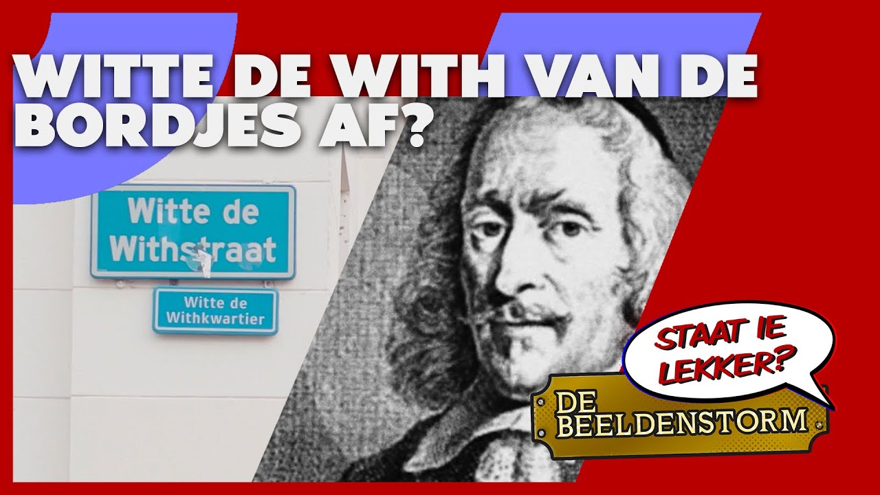 De discutabele admiraal Witte de With | De Beeldenstorm, staat-ie lekker? #7 | De Vooravond