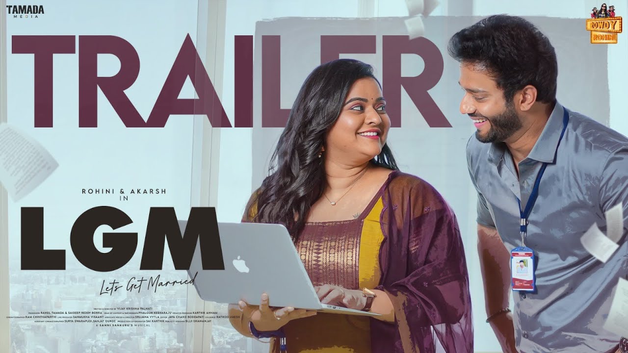 LGM - Let's Get Married New Telugu Web series Trailer || Rohini,Akarsh Byramudi | RowdyRohini