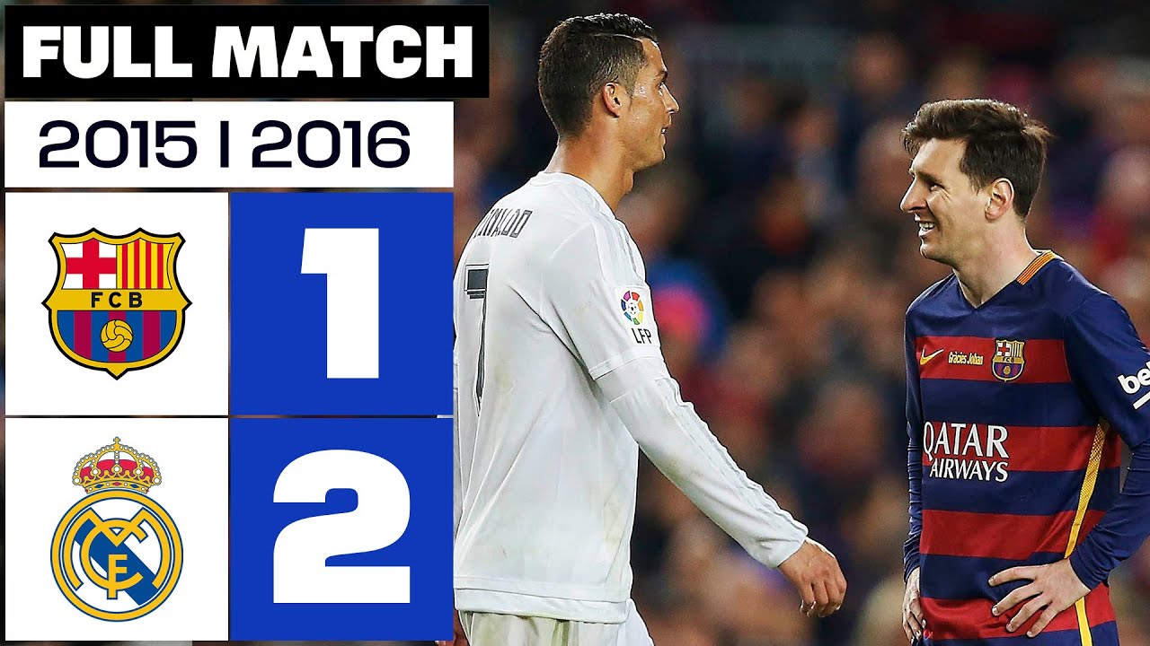 FC Barcelona vs Real Madrid (1-2) 2015/2016 PARTIDO COMPLETO