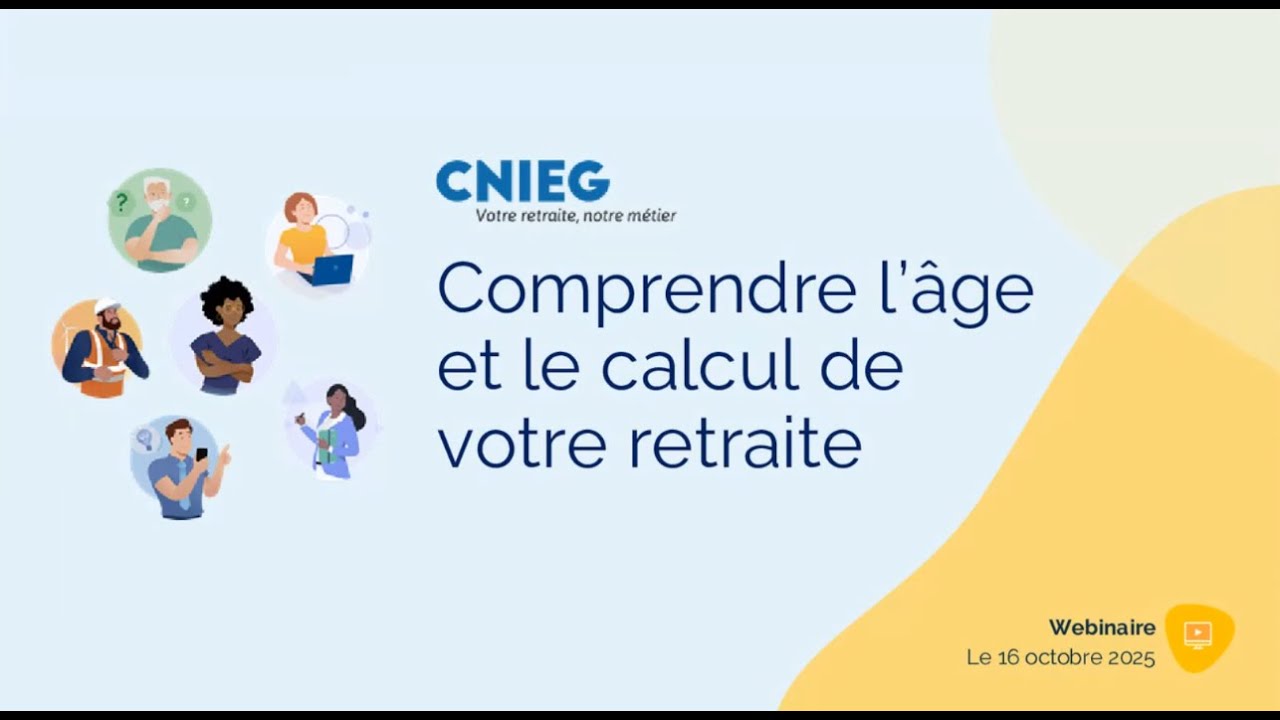 Webinaire replay - Comprendre l'âge et le calcul de votre retraite