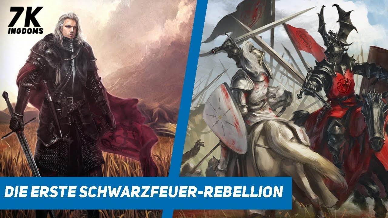 die ERSTE SCHWARZFEUER-REBELLION | Geschichte von GoT [deutsch]