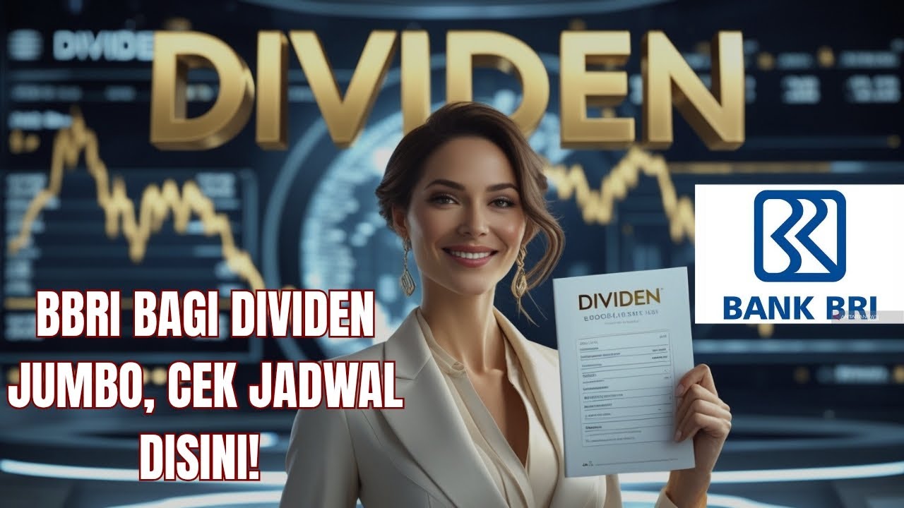 GOODNEWS! SAHAM BBRI BAGI DIVIDEN JUMBO, CEK JADWALNYA DIVIDEO INI
