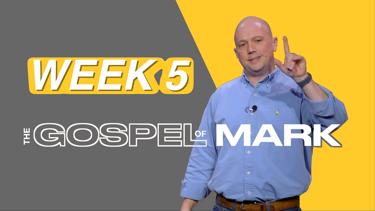Gospel of Mark Week 5
