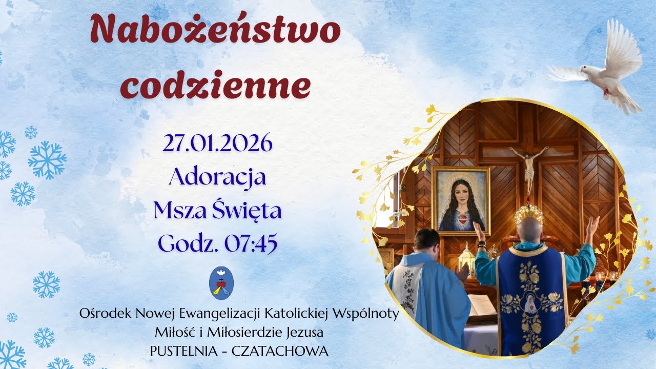 Adoracja, Msza Święta. Transmisja Online Pustelnia Czatachowa.  27.01.2026r. Godz. 7:45