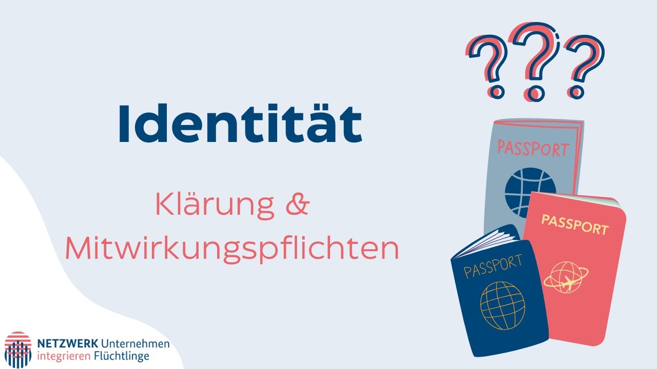 Erklärvideo: Identitätsklärung & Mitwirkungspflichten