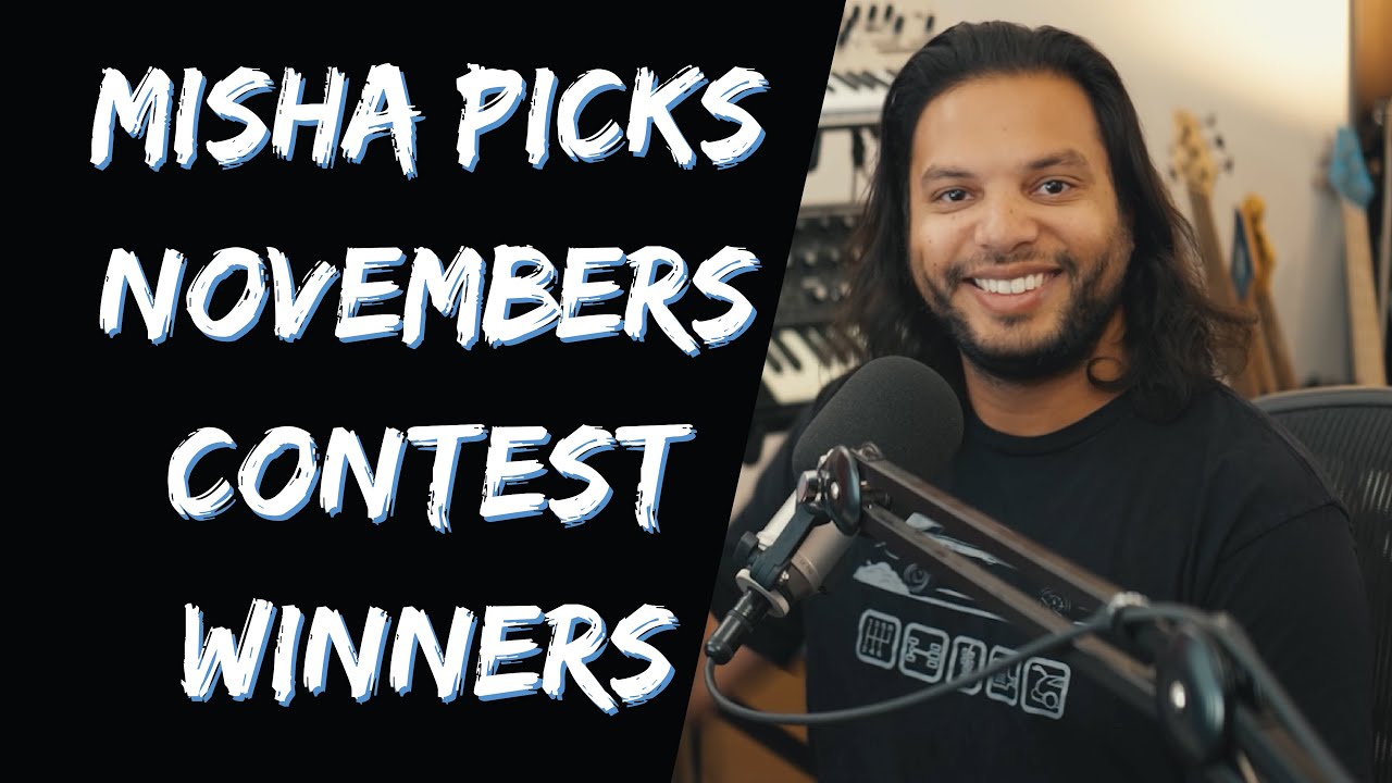 Misha Picks November's Contest Winners!