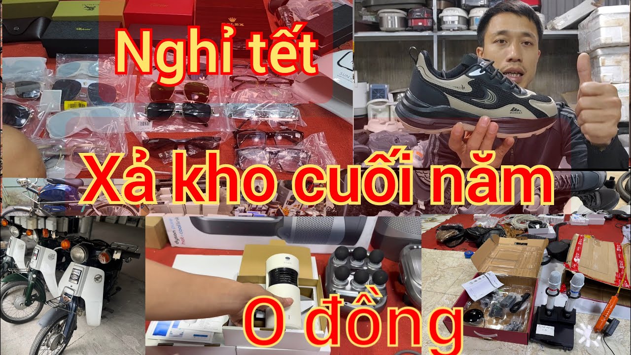 Video cuối năm_Xả Hàng Tết 0 đồng_Rất nhiều Món Lạ ae lựa chọn_Lh:086.986.2879