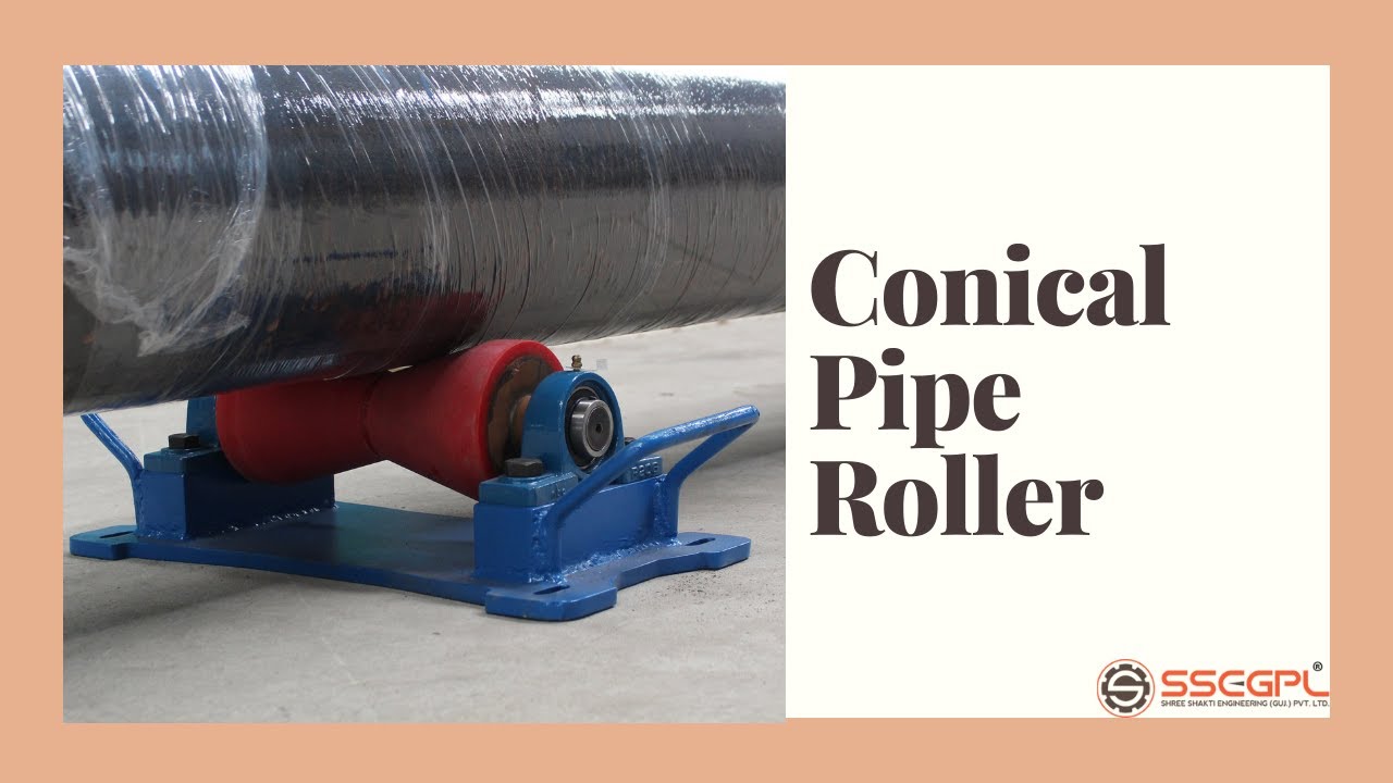 Conical Pipe roller for pushing and pulling of pipe oil and gas pipeline industries | SSEGPL