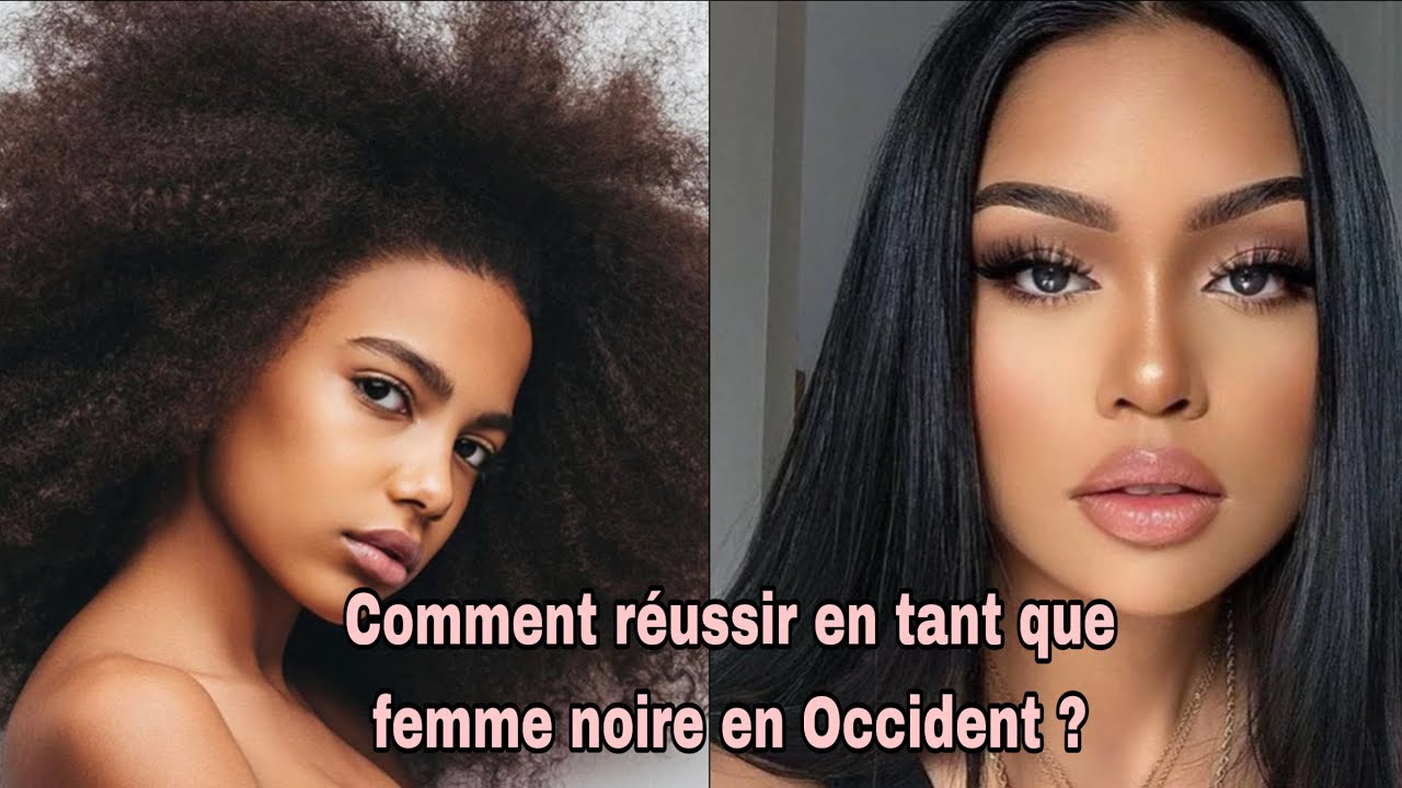 Comment r&eacute;ussir en tant que femme noire en Occident ?