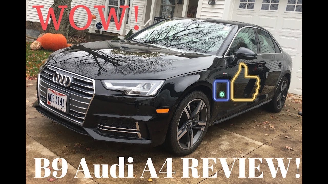 2018 B9 Audi A4 Review! WOW!