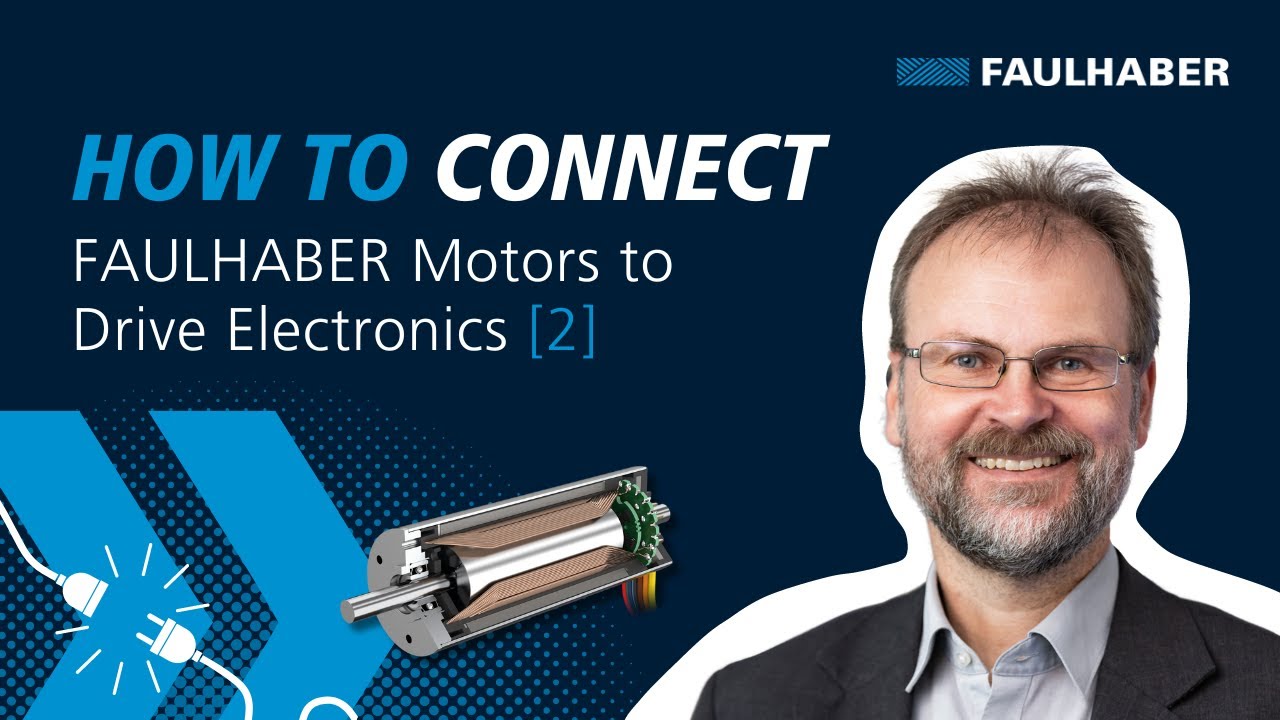 How to connect FAULHABER Motors to Drive Electronics (2) - FAULHABER Drive Time
