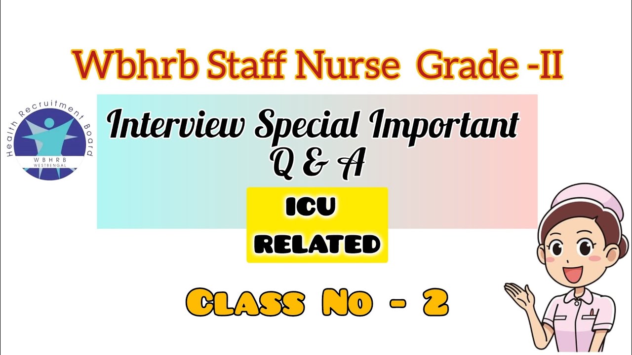 ICU Related Important Interview Q & A| Wbhrb Staff Nurse Grade-II 