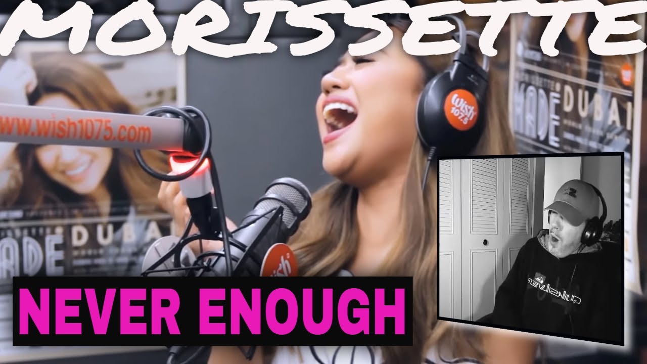 Watch my reaction to Morissette - Never Enough (Wish 107.5)