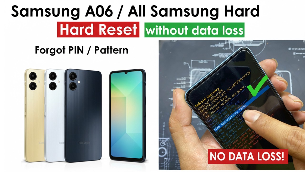 Samsung A06 Hard Reset: Unlock Pattern/Password Without Data Loss/Samsung All Models