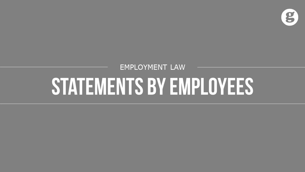 Statements by Employees