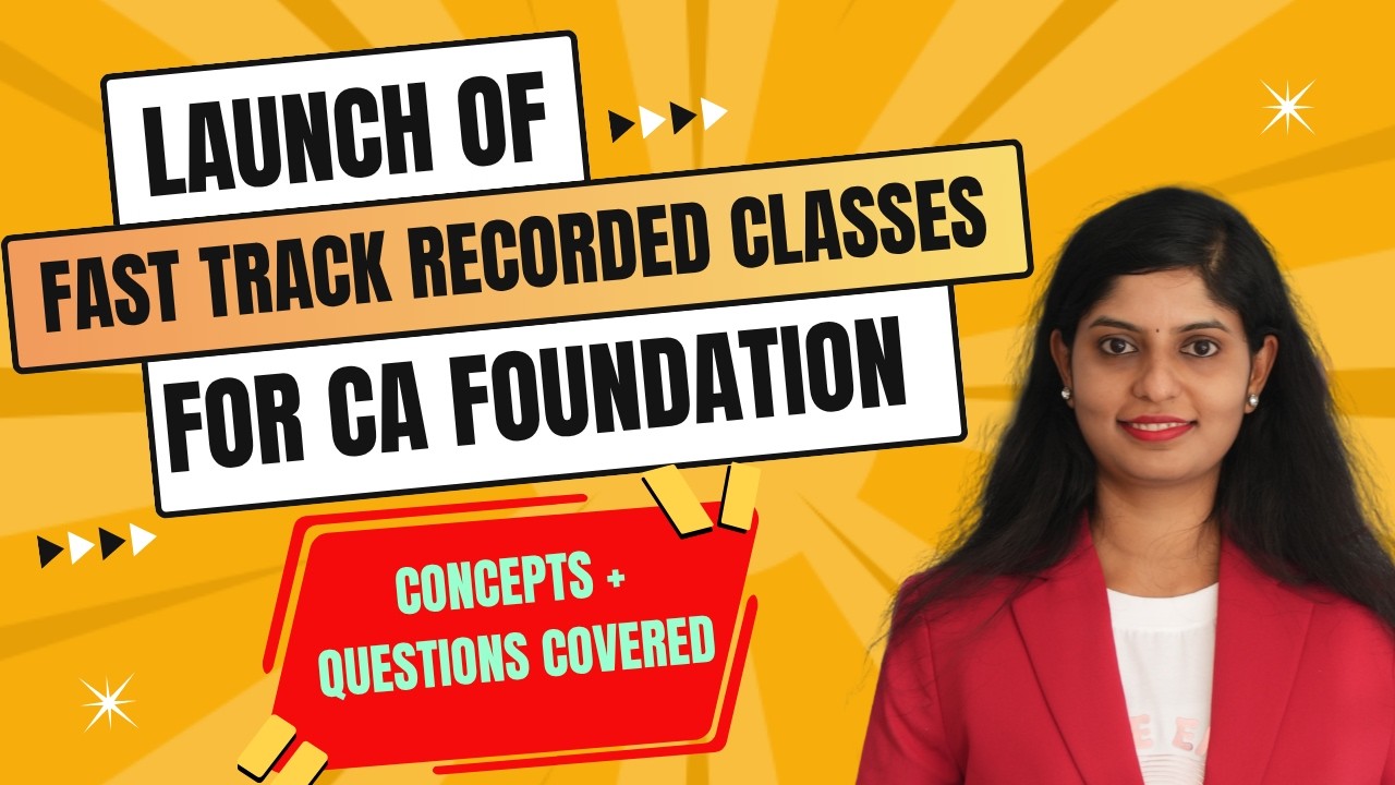 CA Foundation Accounting Recorded Classes |  Accounts Fast Track Classes for Sep 2026 & Jan/May 2027
