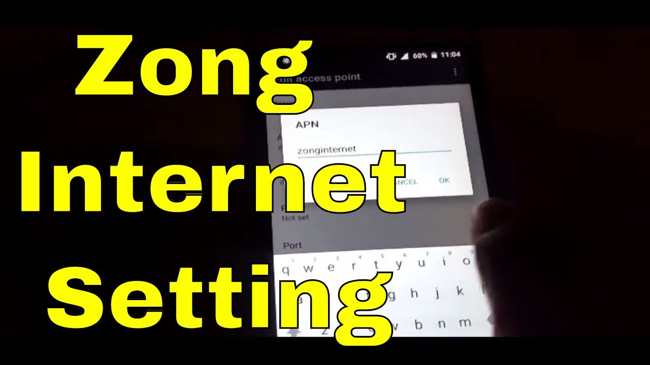 Zong Internet Setting for Android || 3G,4G, || 2018