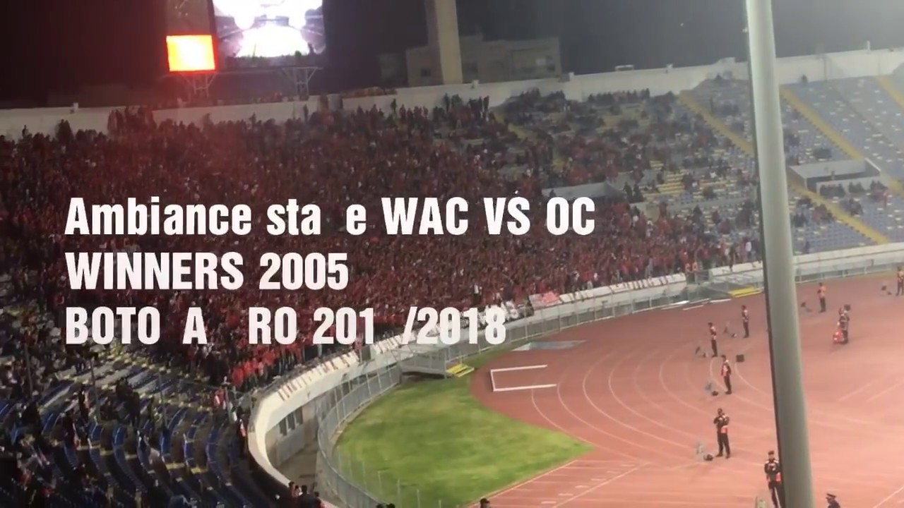 WAC VS OCK. Ambiance stade. Winners 2005 يبدعون في المدرجات. تشجيع رائع