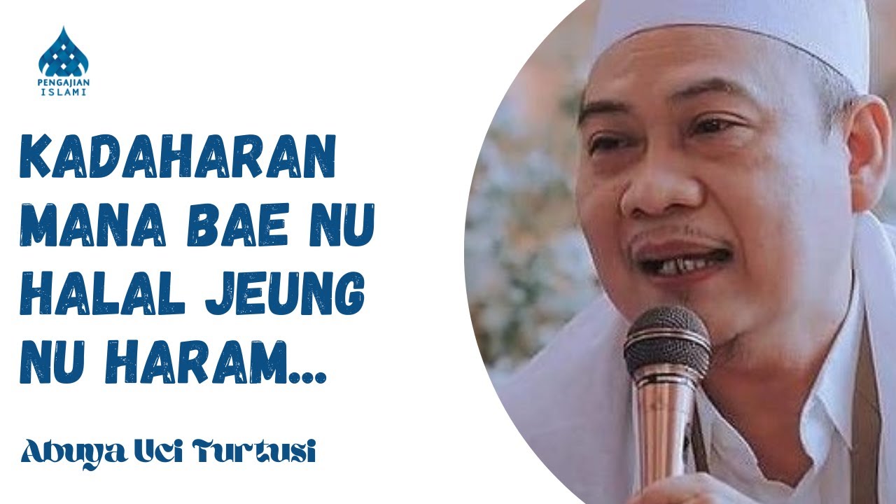[FULL] BAB KADAHARAN MANA NU HALAL JEUNG NU HARAM - ABUYA UCI