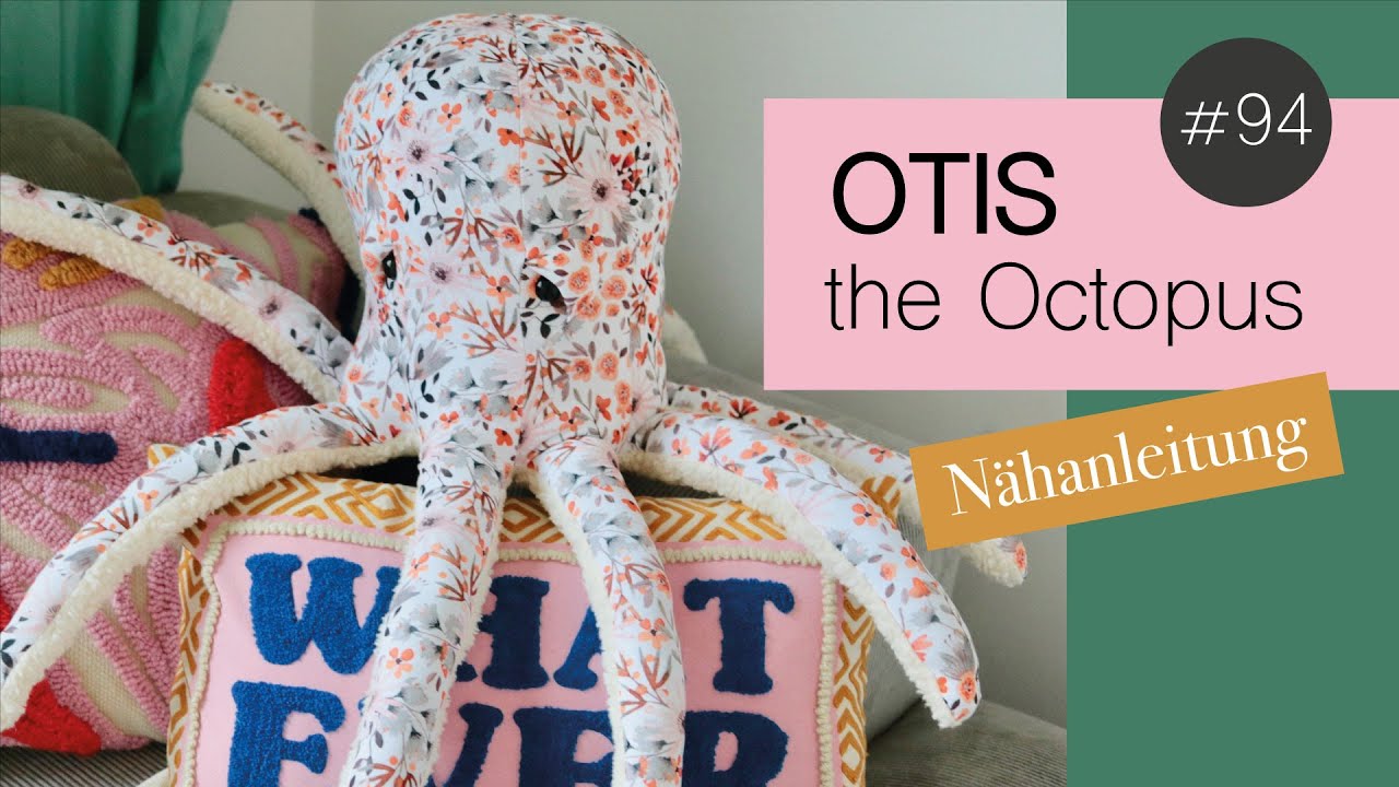 OTIS der OCTOPUS .... Schnittmuster für eine Kuschelkrake ...so SÜSS