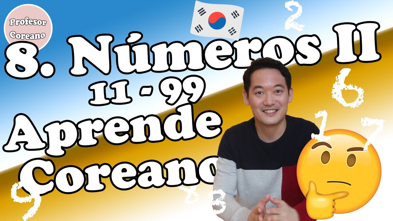 Números Coreanos🇰🇷 숫자🔢 II [#8.] - 
