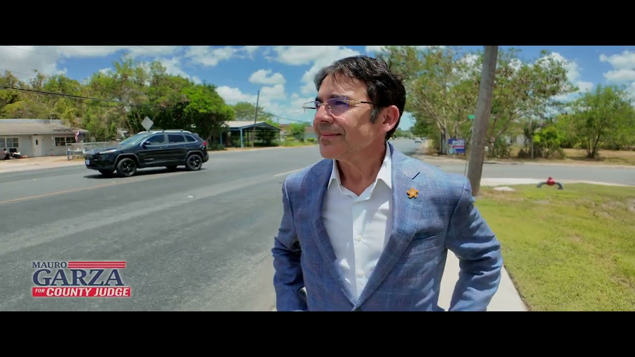 Mauro Garza for Cameron County Judge | Political Campaign Commercial
