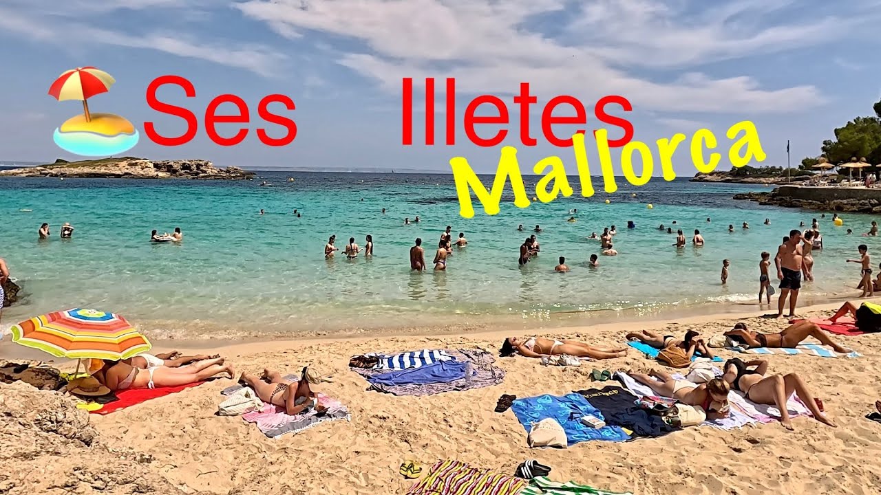 🏖️Ses Illetes Mallorca (Majorca) June 2025/ 4K UHD