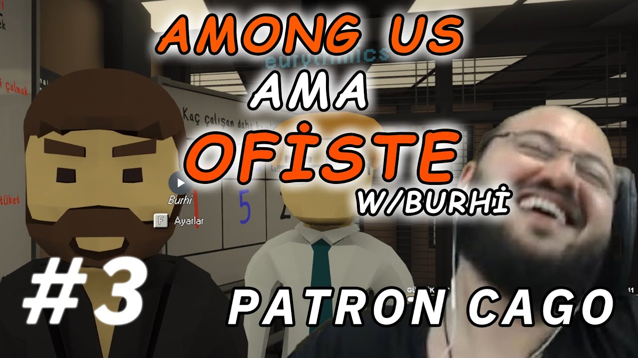 Jahrein PATRON OLUYOR SJW Sew Yapıyor #3 (Ofiste Among Us) w/Burhi