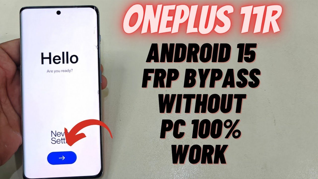 OnePlus 11R Android 15 FRP Bypass Without PC | 100% Working Method
