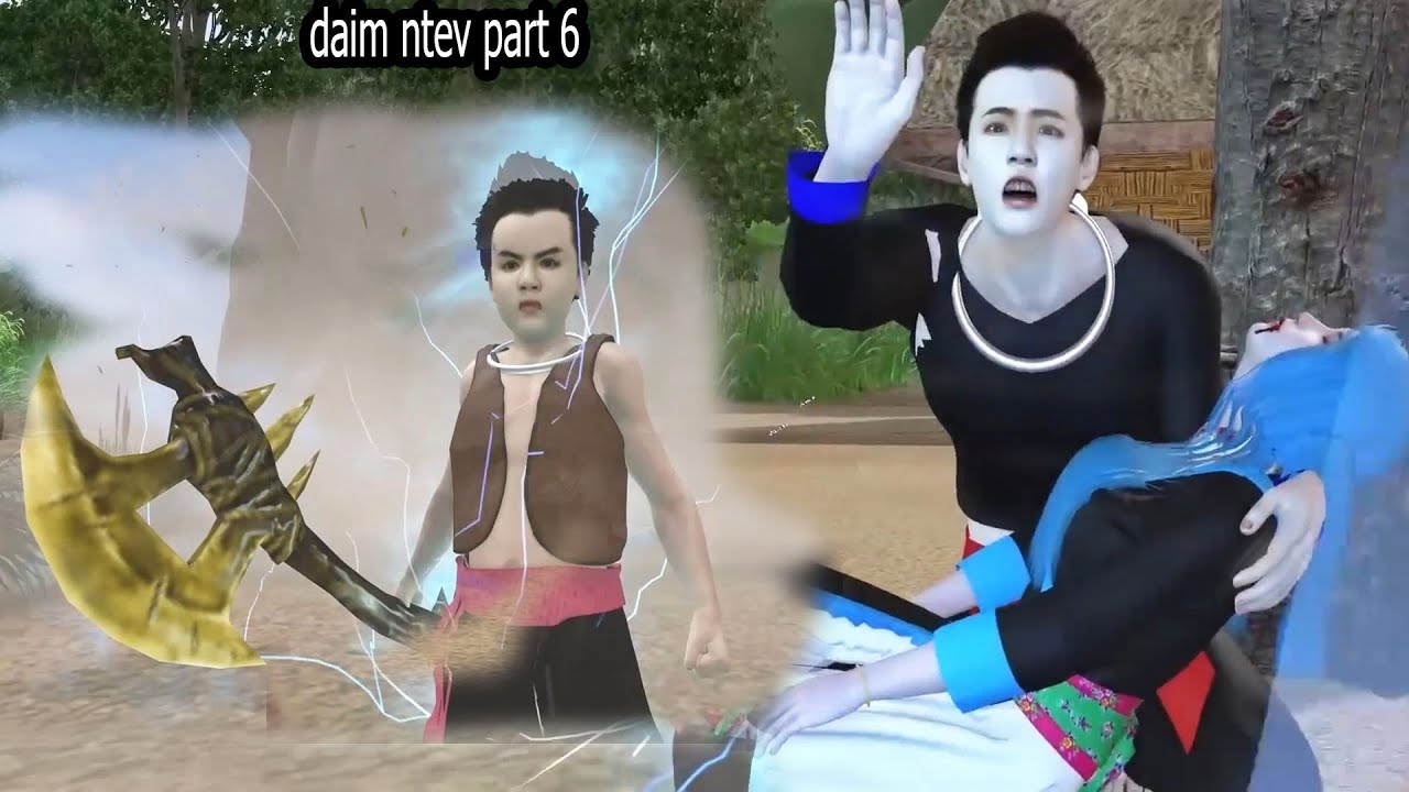 nkauj ruam thiab tub xob laim hmong Animation 3d daim ntev part 6