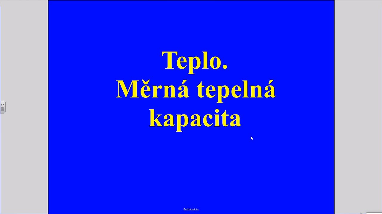 Teplo. Měrná tepelná kapacita