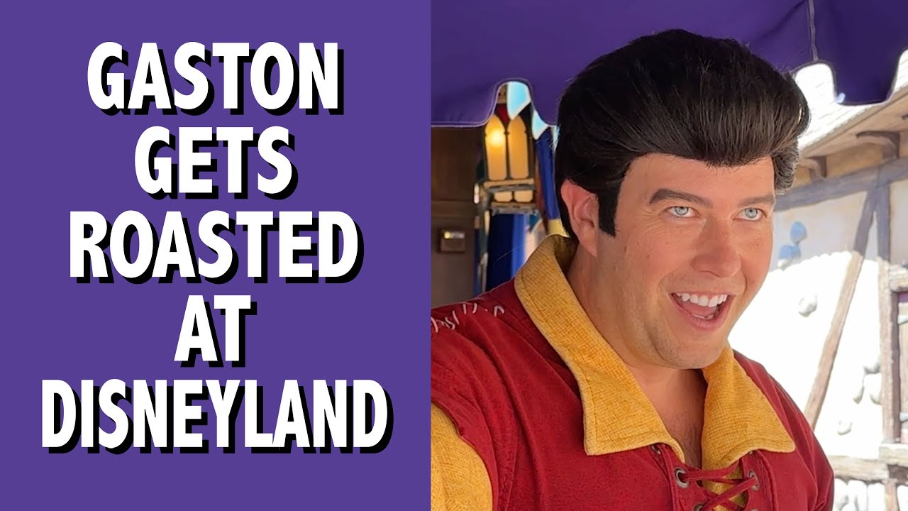 Gaston Gets Roasted at Disneyland