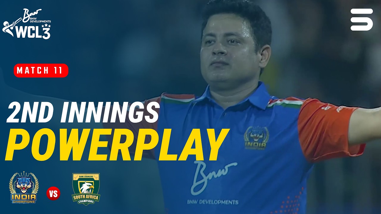 2nd Innings Powerplay | India Champions vs South Africa Champions | Match 11 | WCL 2026 | M9O1H